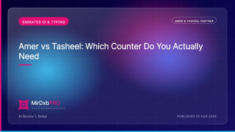 Amer vs Tasheel: Which Counter Do You Actually Need — MIRDXB PRO guide