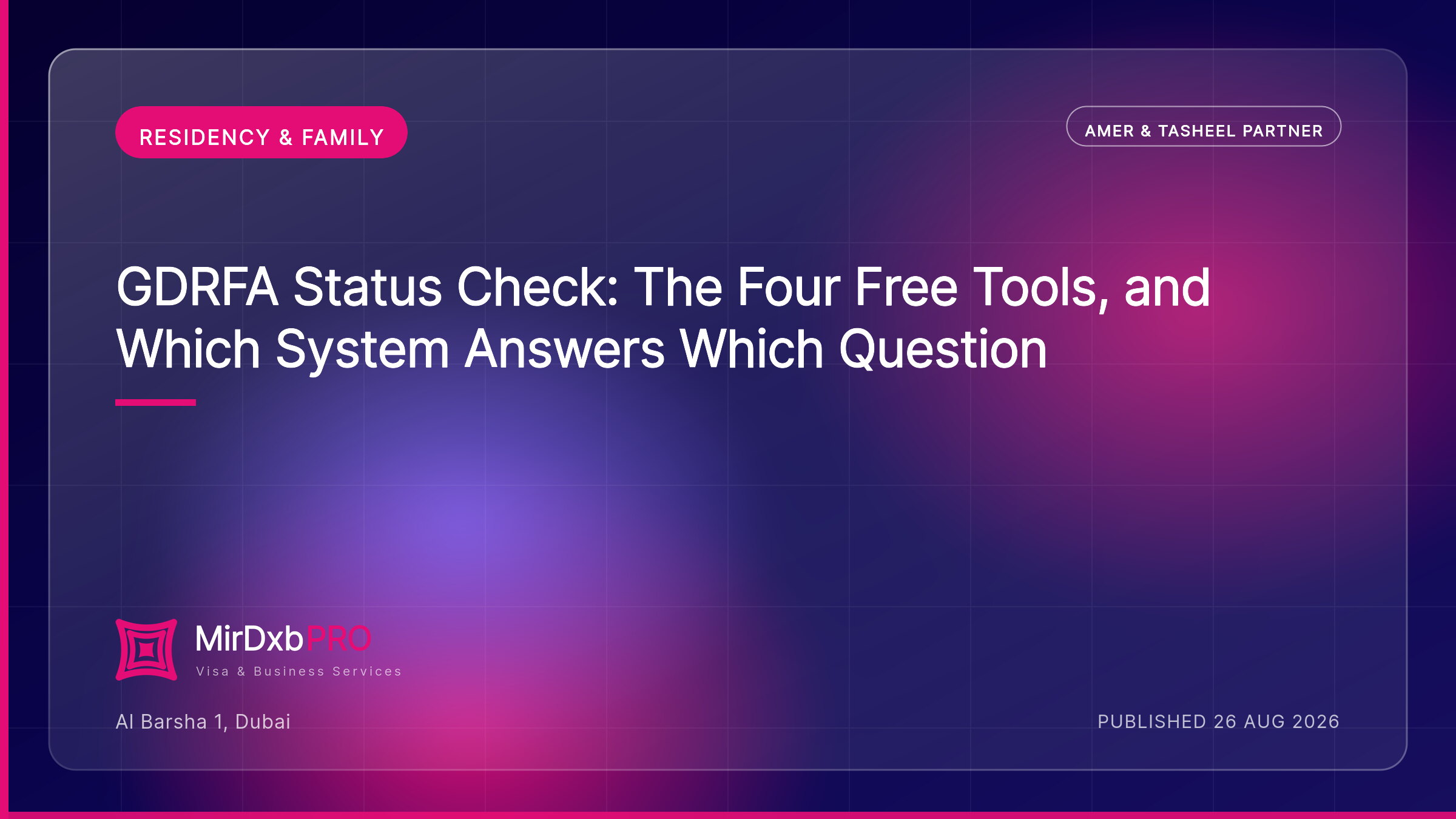 GDRFA Approval Status: What Each Result Actually Means — MIRDXB PRO guide