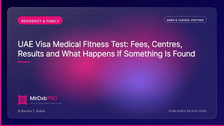 UAE Visa Medical Fitness Test: What to Expect — MIRDXB PRO guide