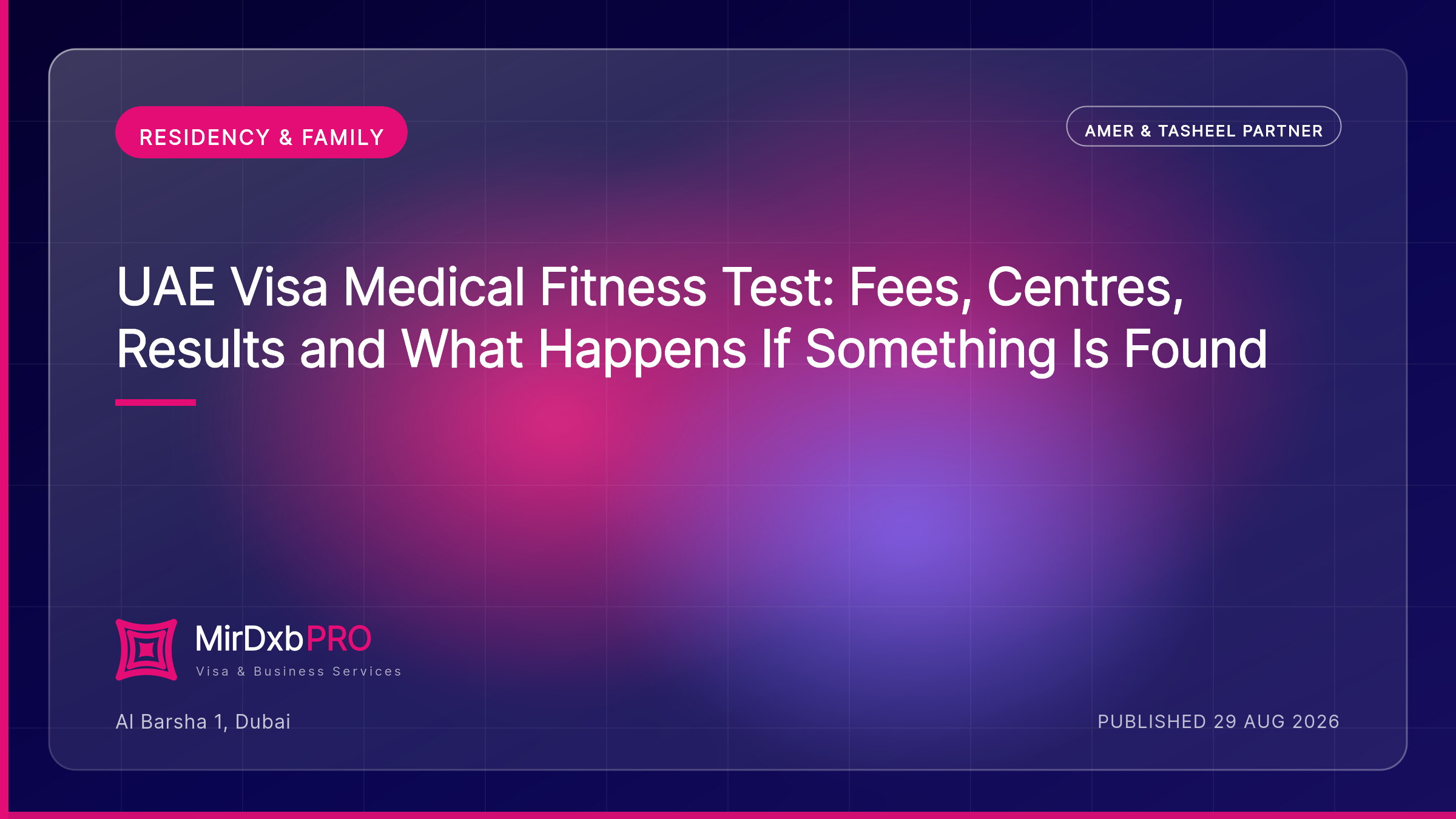 UAE Visa Medical Fitness Test: What to Expect — MIRDXB PRO guide
