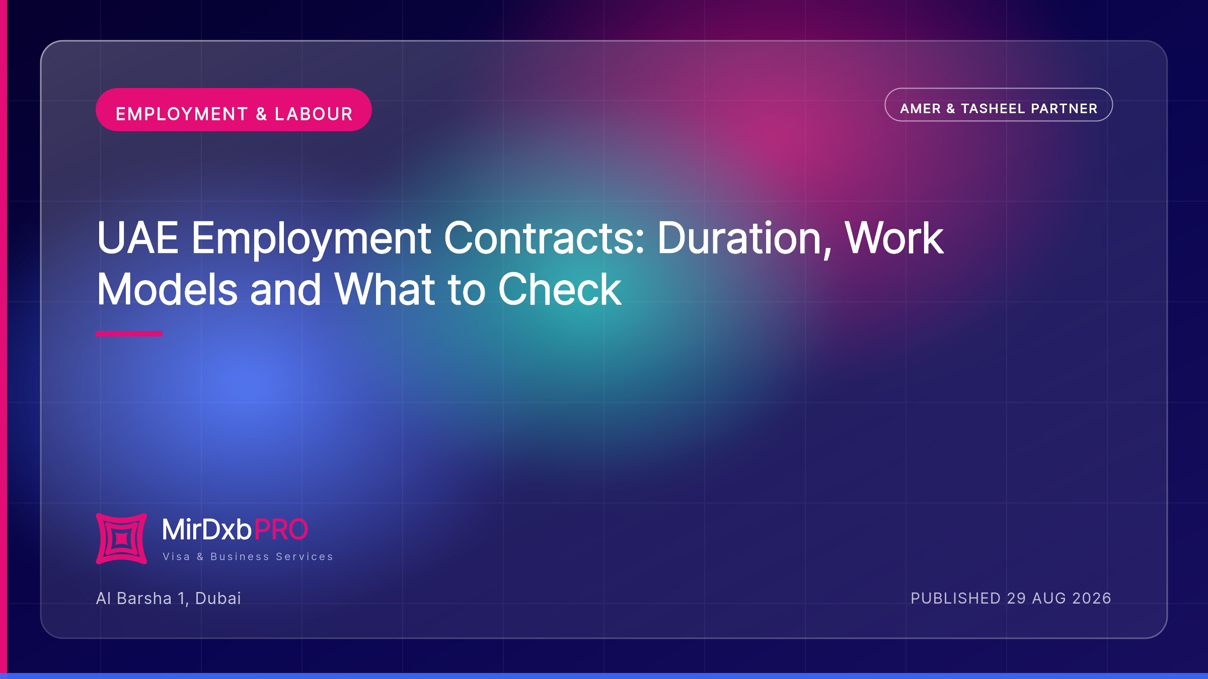 UAE Employment Contract Types Explained — MIRDXB PRO guide
