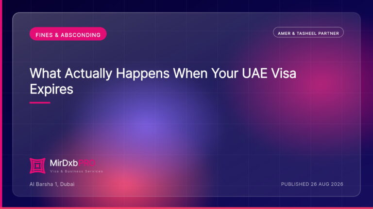 What Actually Happens When Your UAE Visa Expires — MIRDXB PRO guide