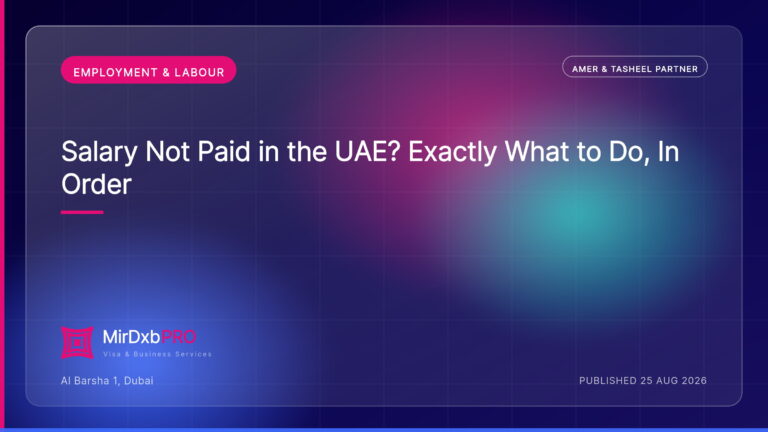 Salary Not Paid in the UAE? Exactly What to Do, In Order — MIRDXB PRO guide