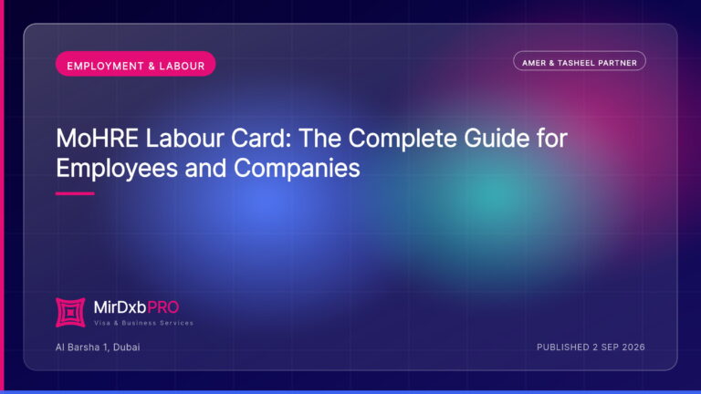 MoHRE Labour Card: The Complete Guide for Employees and Companies — MIRDXB PRO guide