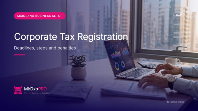 Corporate Tax Registration UAE 2026: Deadlines, EmaraTax Steps, Penalties, VAT Registration and Small Business Relief for New Companies (illustrative photo)