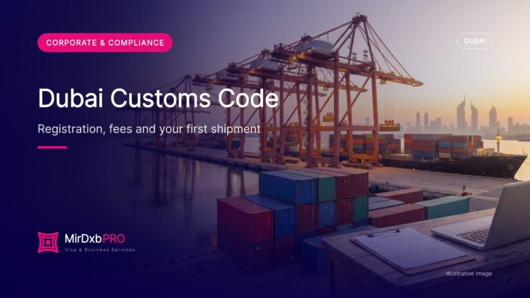Dubai Customs Code 2026: Registration Steps, AED 120 Fee, Documents, Renewal and Your First Shipment (illustrative photo)