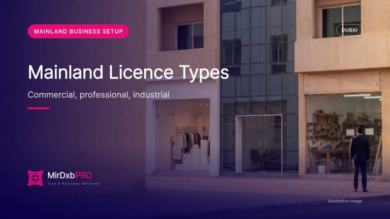 Dubai Mainland Licence Types 2026: Commercial, Professional, Industrial and Tourism Licences, Activity Codes and External Approvals Explained (illustrative photo)