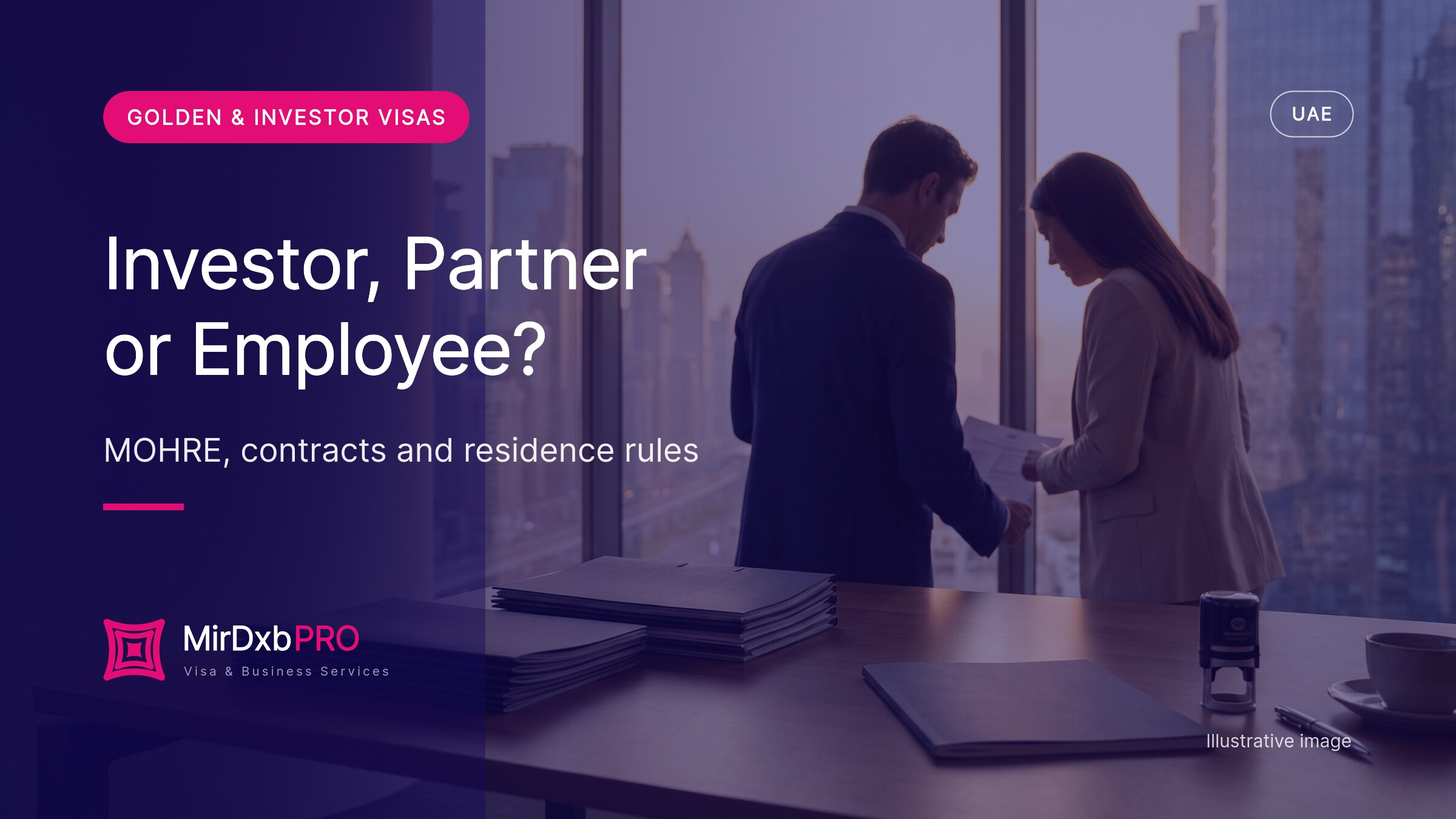Investor, partner or employee visa in the UAE: two professionals reviewing company documents in a Dubai office (illustrative photo)