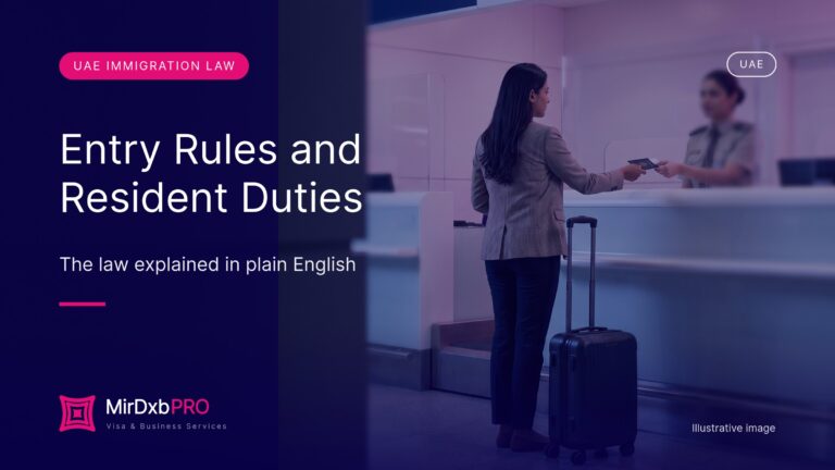 Entry Rules & Resident Duties in UAE Law (Articles 2 to 7) - MIRDXB PRO