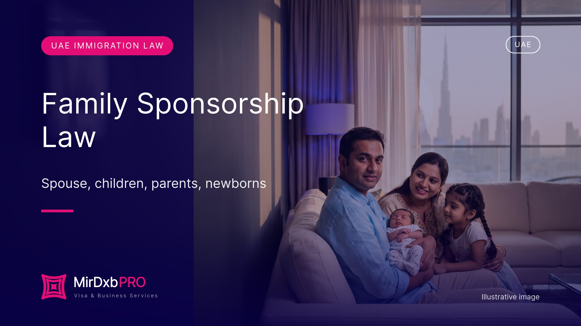 Family Sponsorship in UAE Law: Articles 54 to 58 Explained - MIRDXB PRO