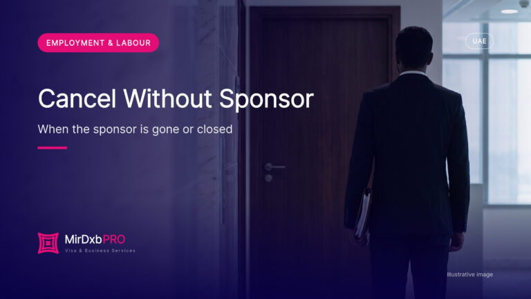 Visa Cancellation Without Sponsor UAE (2026): Sponsor Not Responding or Company Closed (illustrative photo)